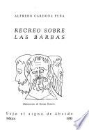 Recreo sobre las barbas