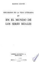 Recuerdos de la vida literaria: En el mundo de los seres reales
