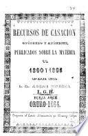 Recursos de casacion opúsculo y apéndice