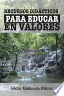 Recursos Didácticos Para Educar En Valores