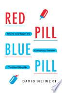Red Pill, Blue Pill