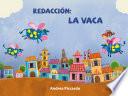 Redacción: La vaca