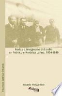 Redes e imaginario del exilio en México y América Latina