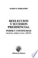 Reelección y sucesión presidencial