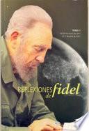 Reflexiones de Fidel: del 28 de marzo de 2007 al 17 de junio de 2007