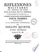 Reflexiones militares del mariscal de campo don Alvaro Navia Ossorio, vizconde de Puerto ... Tomo primero (-10.)