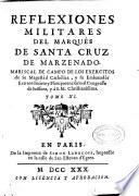 Reflexiones militares del Marqués de Santa Cruz de Marzenado, mariscal de campo de los exercitos..., Tomo IX.