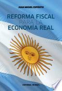 Reforma Fiscal para la Economía Real
