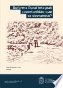 Reforma rural integral: ¿Oportunidad que se desvanece?
