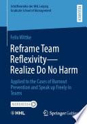Reframe Team Reflexivity — Realize Do No Harm