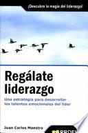 Regálate liderazgo