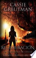 Regen - Regeneración: La habilidad de sanar.