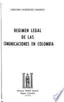 Régimen legal de las comunicaciones en Colombia