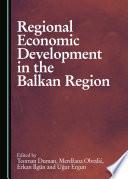 Regional Economic Development in the Balkan Region