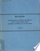 Register of Commissioned and Warrant Officers of the United States Navy and Reserve Officers on Active Duty