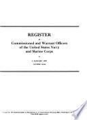 Register of the Commission and Warrant Officers of the Navy of the United States, Including Officers of the Marine Corps
