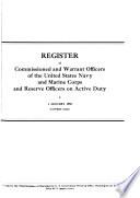 Register of the Commissioned and Warrant Officers of the Navy of the United States and of the Marine Corps