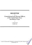 Register of the Commissioned and Warrant Officers of the Navy of the United States and of the Marine Corps
