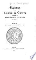 Registres du Conseil de Genève: Du 9 février 1528 au 27 juin 1531
