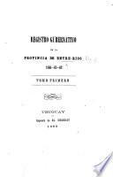 Registro Gubernativo de la provincia de Entre-Rios. 1860-61-62. tom. 1