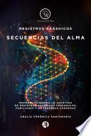 Registros Akáshicos: Secuencias del Alma