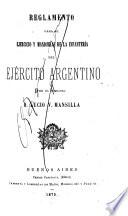 Reglamento para el ejercicio y maniobras de la Infanteria del Ejército argentino