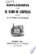 Reglamento para el Ramo de Limpiezas de esta M. H. Villa de Madrid