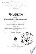 Reglamento para el regimen y administracion de las carceles de la Republica, año de 1913, sancionado y promulgado por Decreto presidencial número 1033 de 20 de octubre de 1913