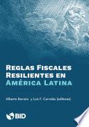 Reglas fiscales resilientes en América Latina