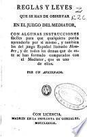 Reglas y leyes que se han de observar en el juego del mediator