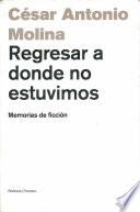 Regresar a donde no estuvimos.