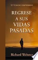 Regrese a sus vidas pasadas
