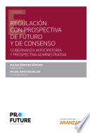 Regulación con prospectiva de futuro y de consenso