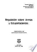 Regulación sobre armas y estupefacientes