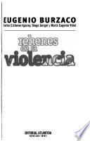 Rehenes de la violencia