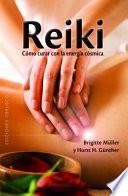 Reiki : cómo curar con la energía cósmica