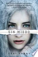 Reiniciados, 3. Sin miedo