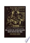Relación de antiguedades deste reyno del Piru