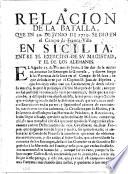 Relacion de la batalla que en 20 de Junio de 1719 se dio en el campo de Franca-Villa en Sicilia, entre el exercito de su Magestad y el de los Alemanes