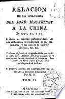 Relacion de la embaxada del Lord Macartney a la China en 1792, 93 y 94