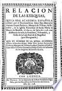 Relacion de las exequias, que la Real Academia Española celebró por... Don Mercurio Antonio Lopez Pacheco... dedica a... su actual Director... D. Pedro Gonzalez Obispo electo de la Puebla de los Angeles...