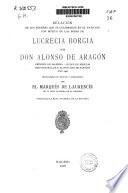 Relación de los festines que se celebraron en el Vaticano con motivo de las Bodas de Lucrecia Borgia con Don Alonso de Aragón...año 1948