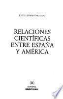 Relaciones científicas entre España y América