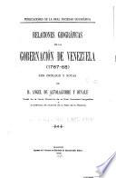 Relaciones gergráficas de la governación de Venezuela (1767-68)