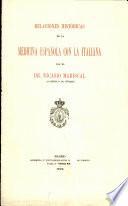 Relaciones Históricas De La Medicina Española Con La Italiana