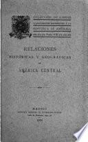 Relaciones históricas y geográficas de América central