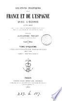Relations politiques de la France et de l'Espagne avec l'Ecossé au xvi e siècle, documents inédits, publ. par A. Teulet