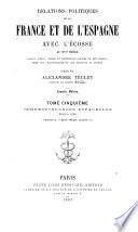Relations politiques de la France et de l'Espagne avec l'Écosse au XVIe siècle
