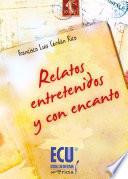 Relatos entretenidos y con encanto