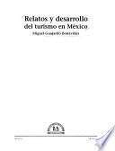 Relatos y desarrollo del turismo en México